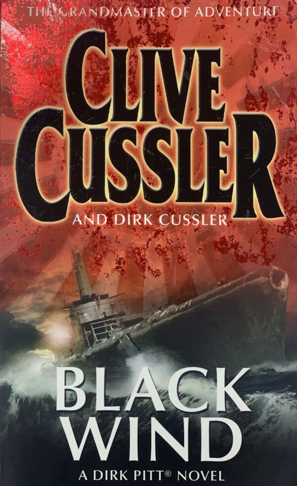 Clive Cussler and Dirk Cussler - Black Wind